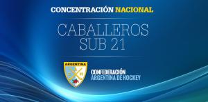 CABALLEROS: CONCENTRACIN NACIONAL SUB 21