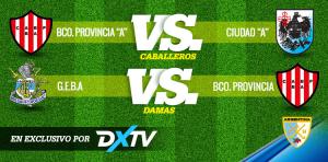 LAS FINALES DEL METROPOLITANO, EN VIVO POR DXTV